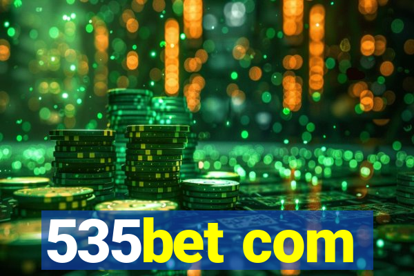 535bet com